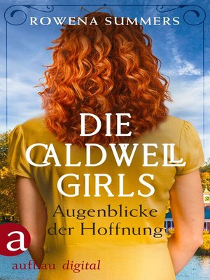 cover image of Die Caldwell Girls--Augenblicke der Hoffnung